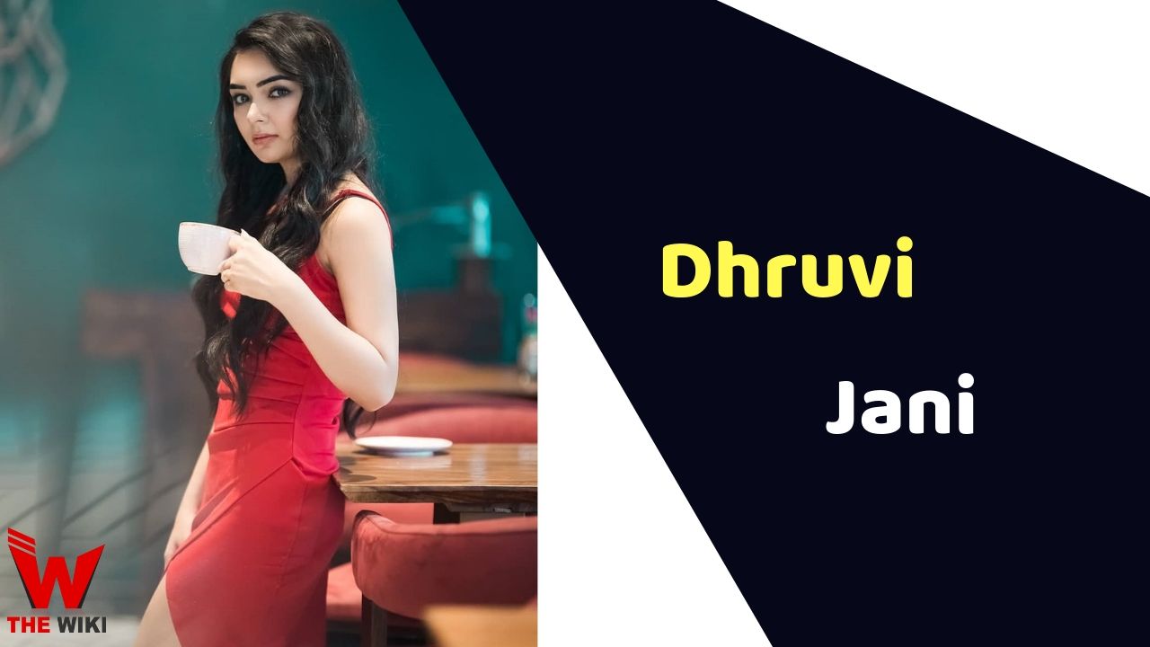 Dhruvi Jani (Actress)