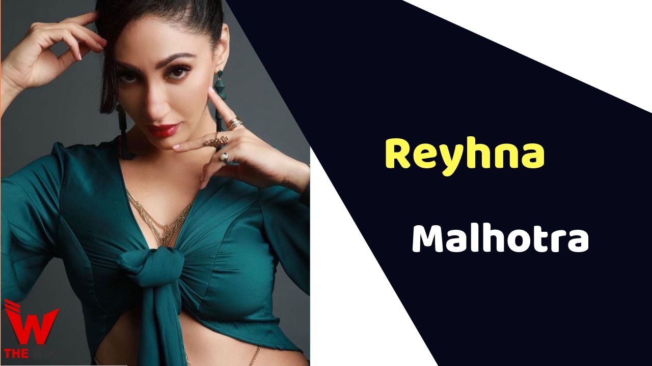 Reyhna Malhotra (Actress)