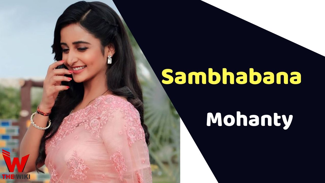 Sambhabana Mohanty (Actress)