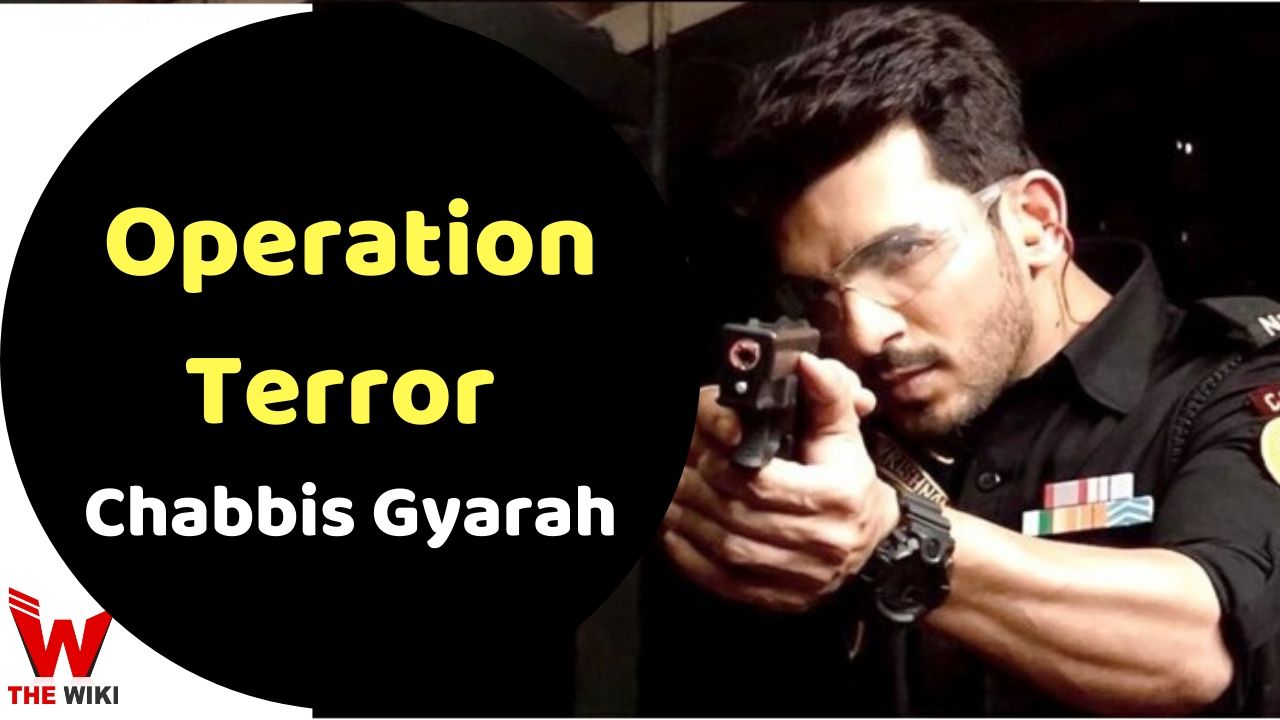 Operation Terror Chabbis Gyarah (Zee5)