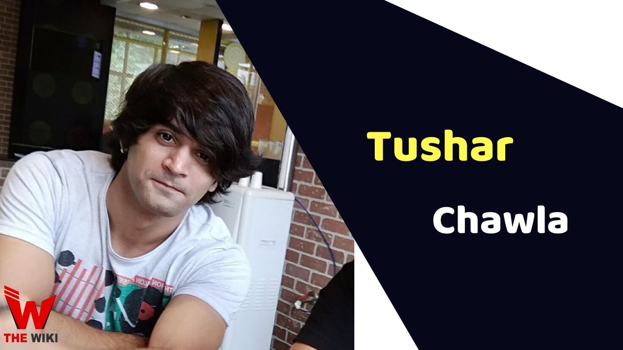 Tushar Chawla (Actor)