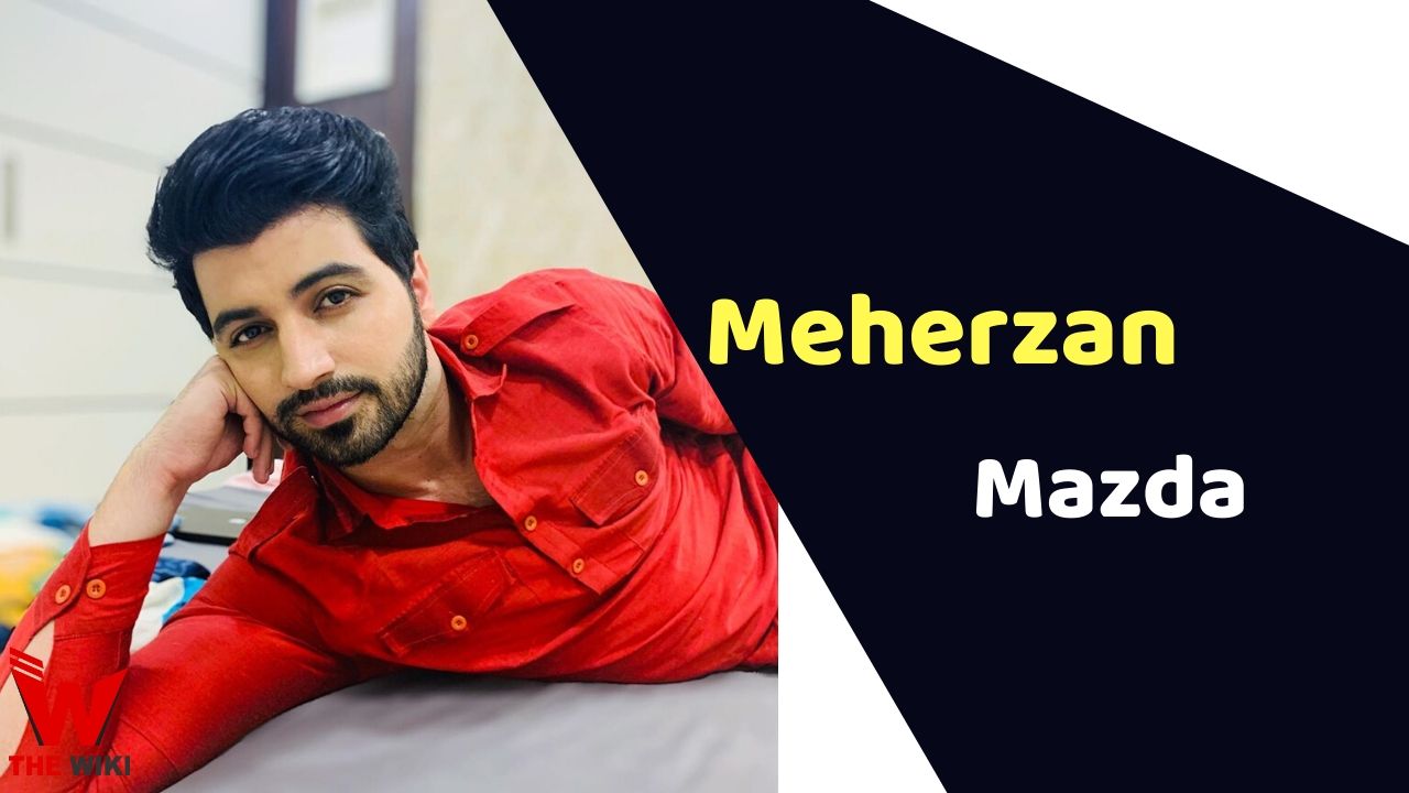 Meherzan Mazda (Actor)
