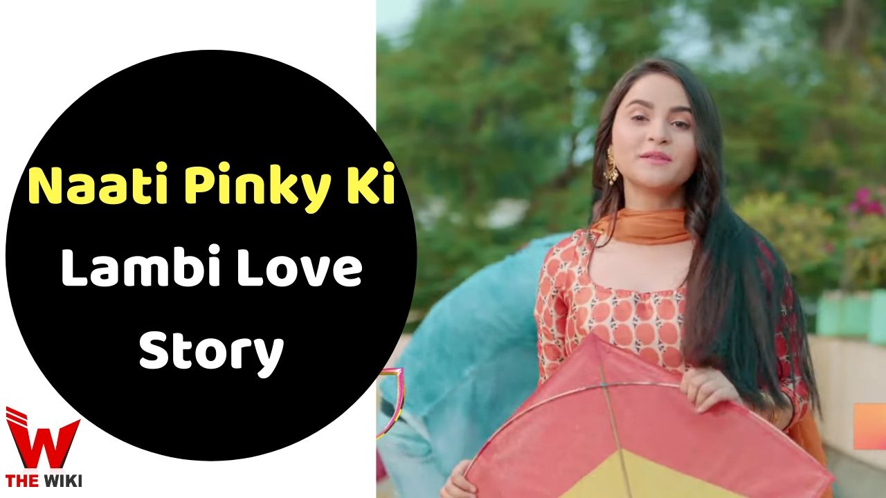 Naati Pinky Ki Lambi Love Story (Colors)