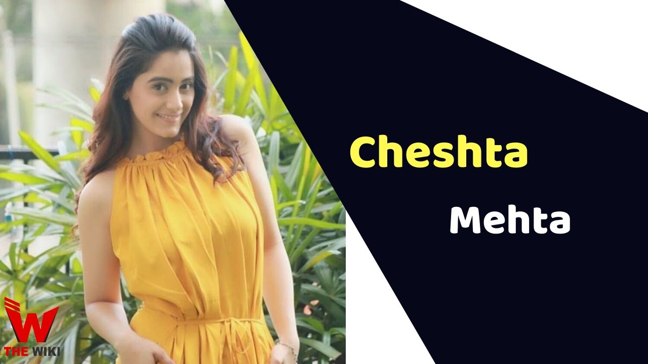 Cheshta Mehta (Actress)