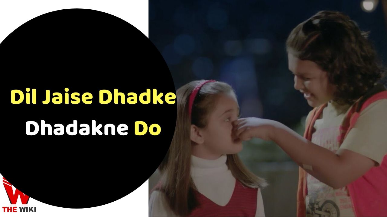 Dil Jaise Dhadke Dhadakne Do (Star Plus)