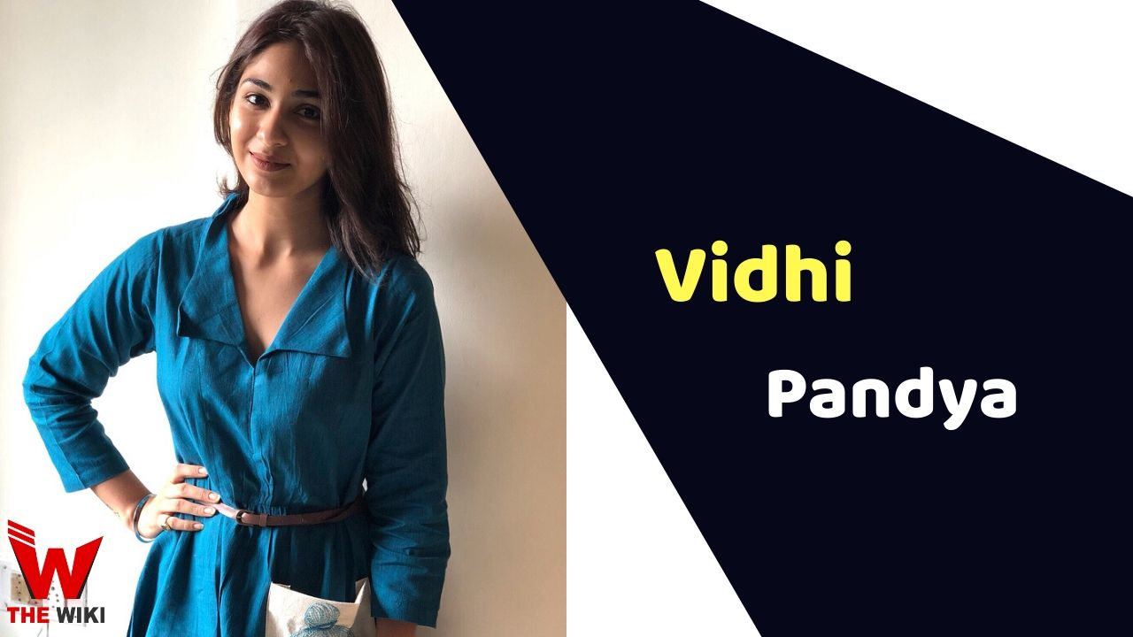 Vidhi Pandya (Actress)