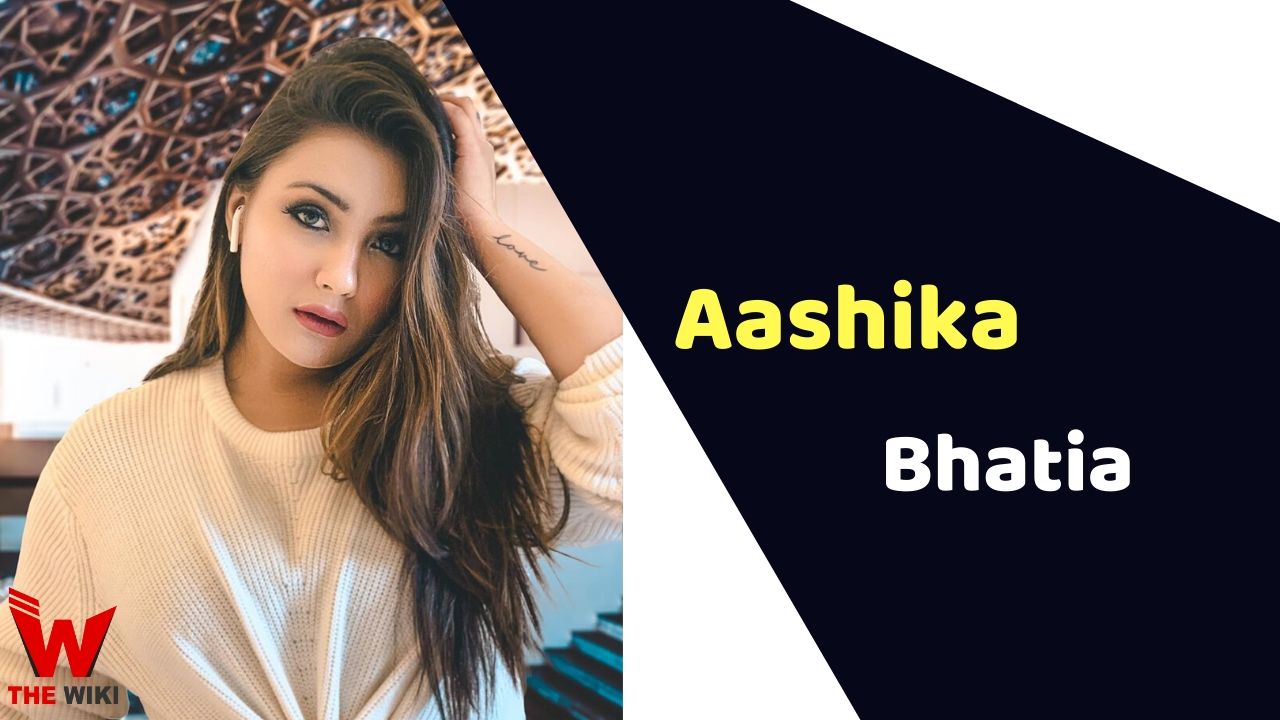 Aashika Bhatia (Actress)