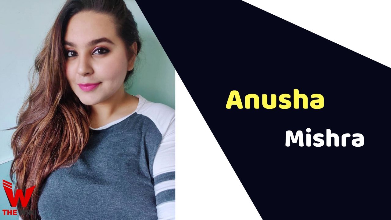 Anusha Mishra (Actress)