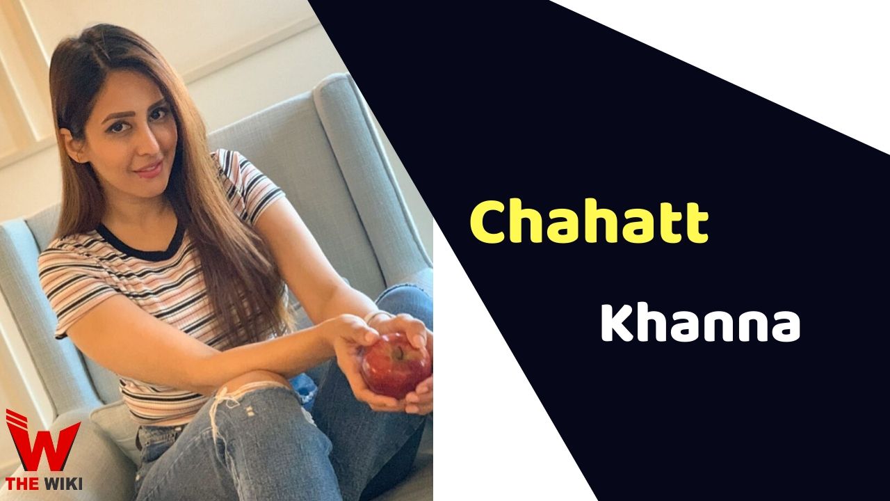Chahatt Khanna (Actress)