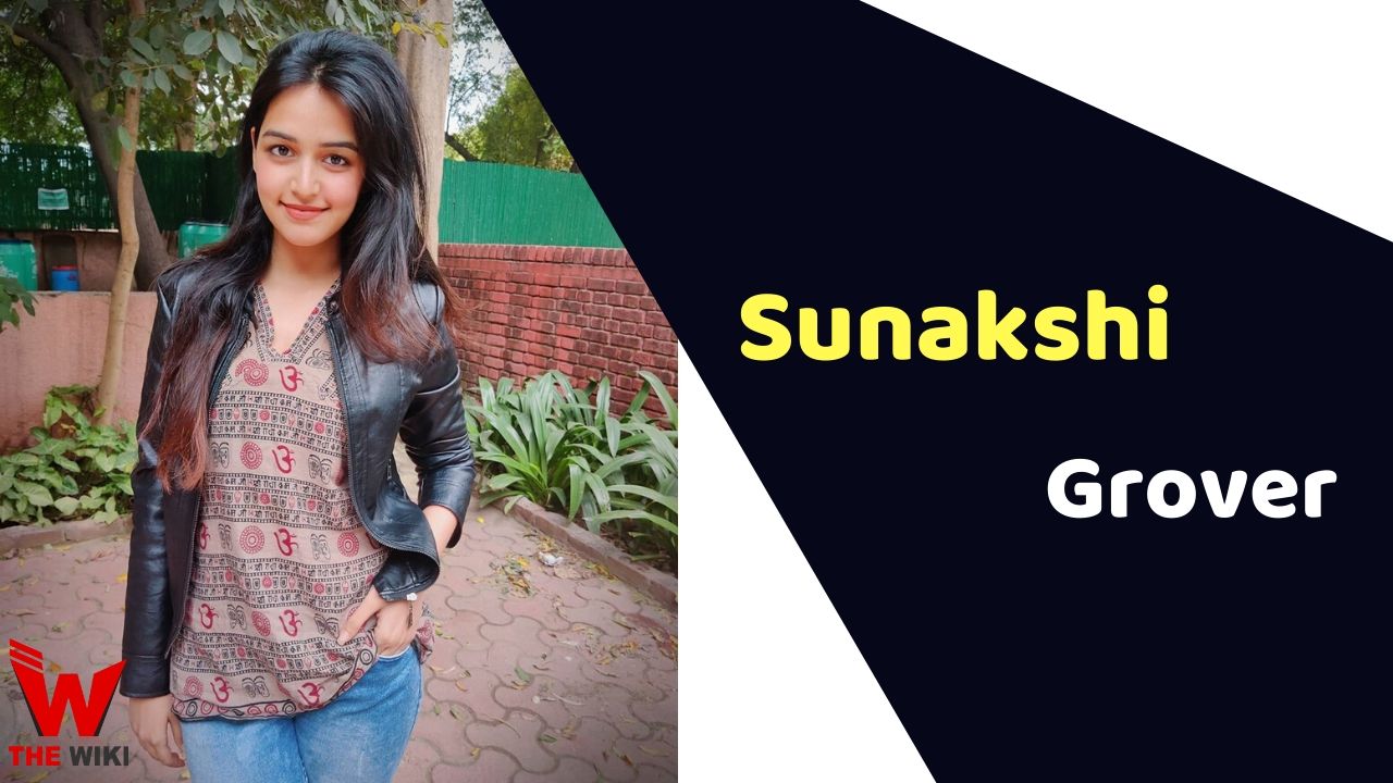 Sunakshi Grover (Actress)