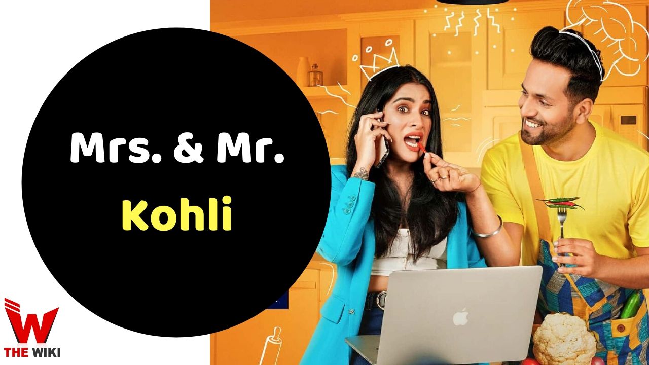 Mrs. & Mr. Kohli (MX Player)
