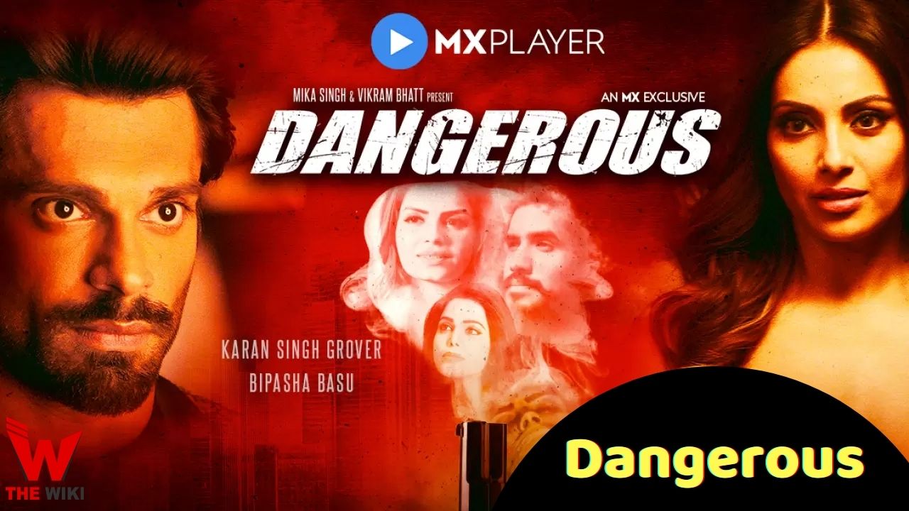Dangerous (MX Player)