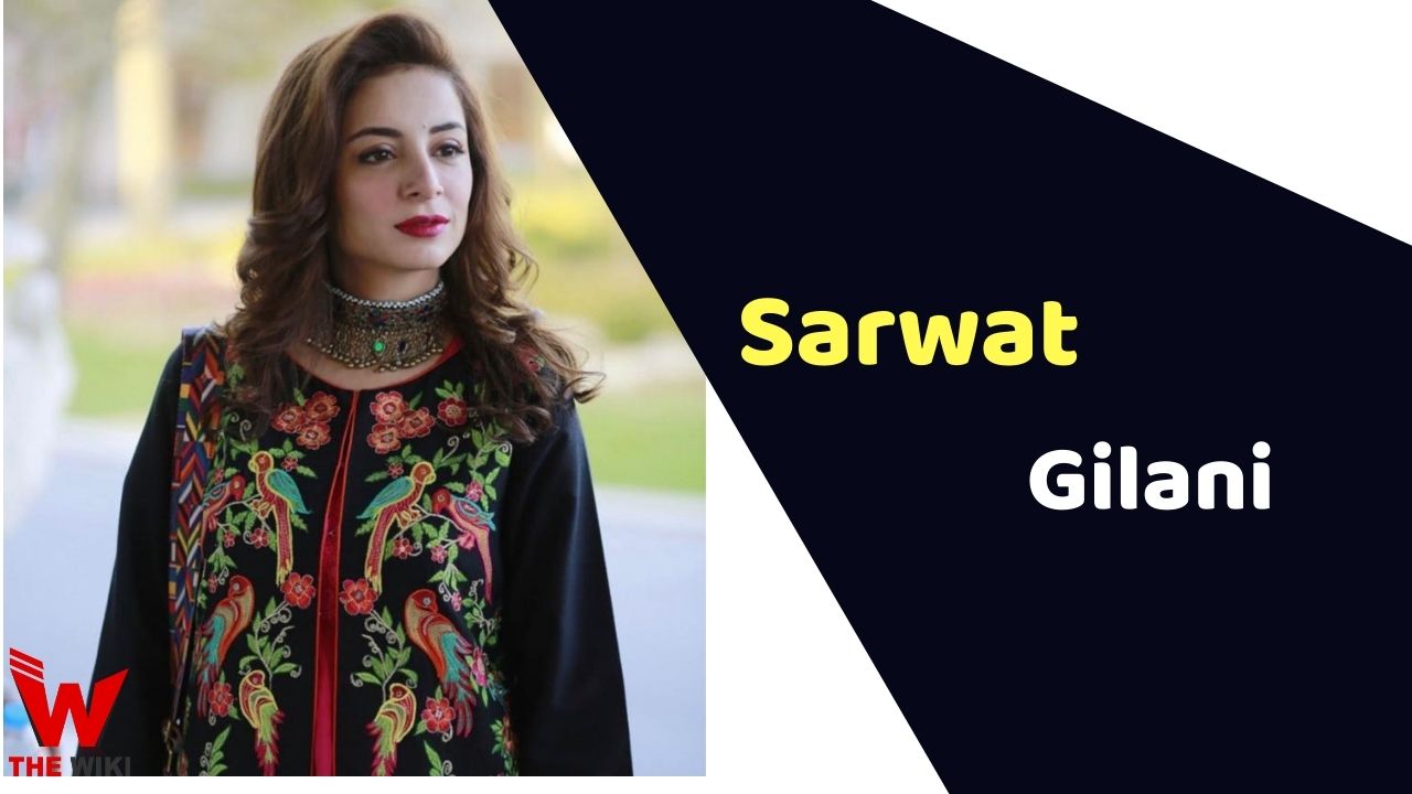 Sarwat Gilani (Actress)