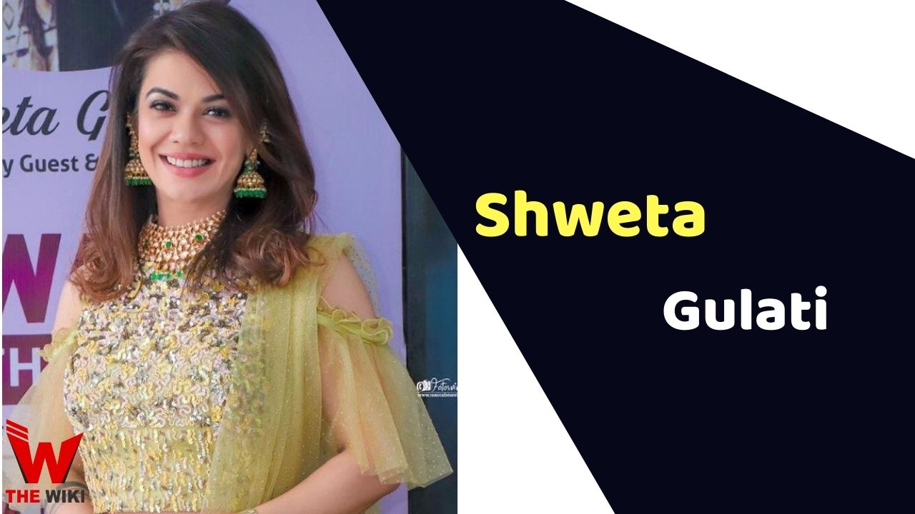Shweta Gulati (Actress)