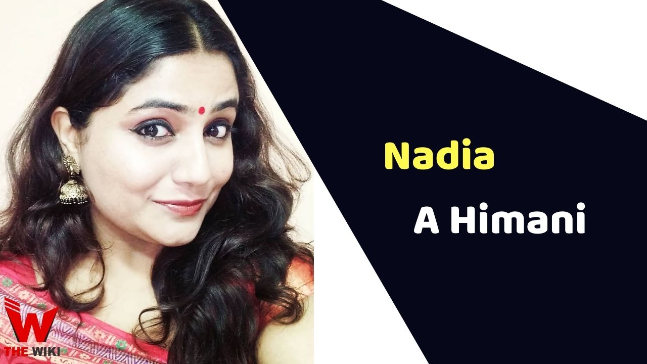 Nadia A Himani (Actress)