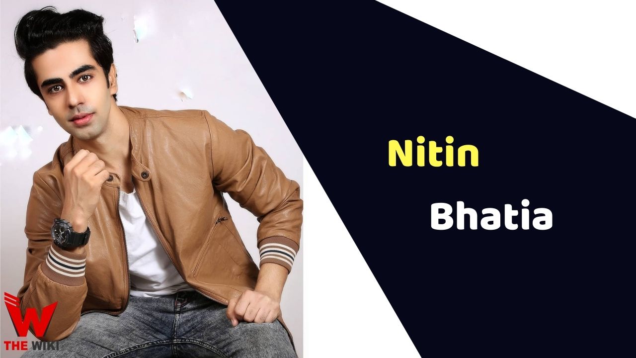Nitin Bhatia (Actor)