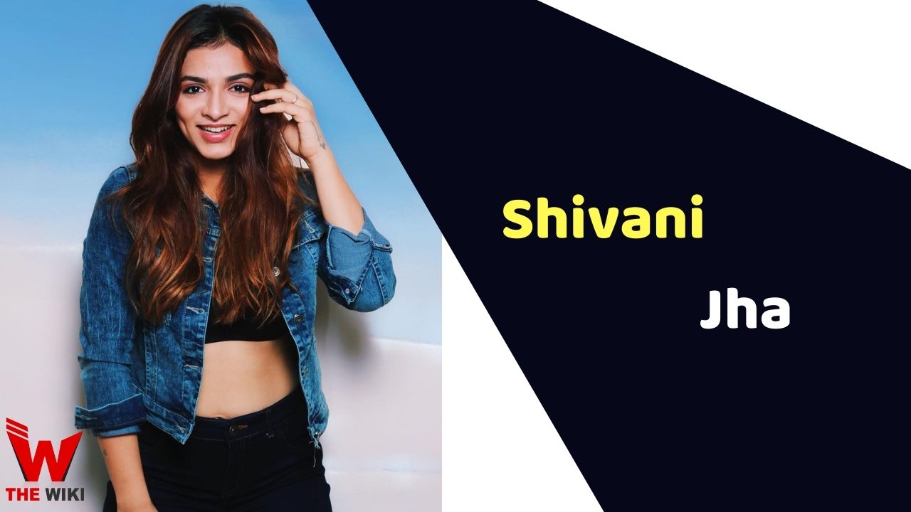 Shivani Jha (Actress)
