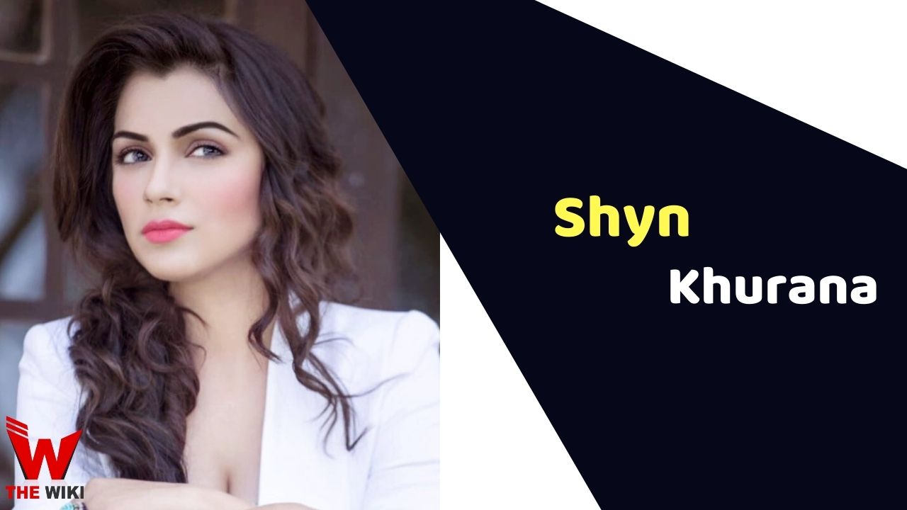 Shyn Khurana (Actress)