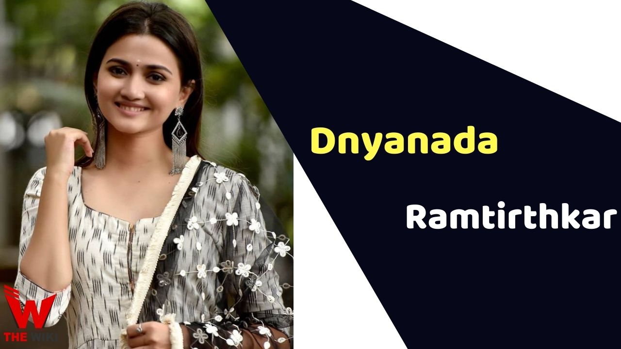 Dnyanada Ramtirthkar (Actress)