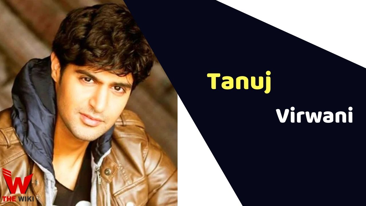 Tanuj Virwani (Actor)