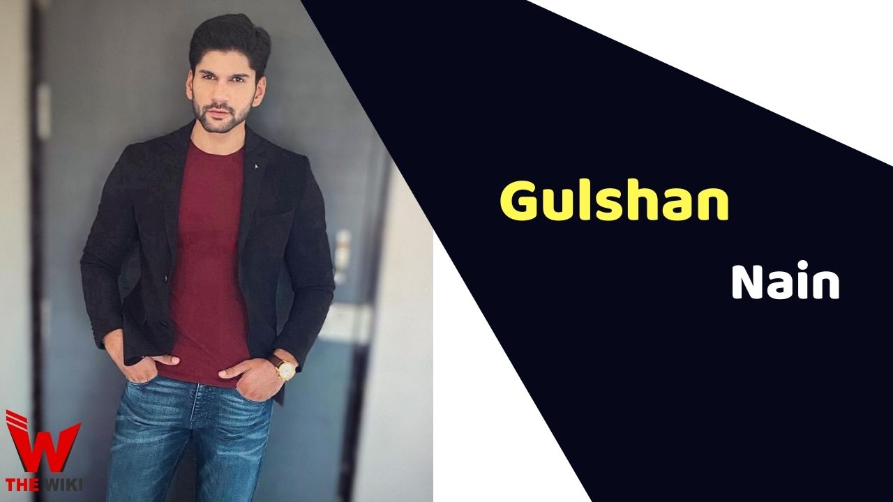 Gulshan Nain (Actor)