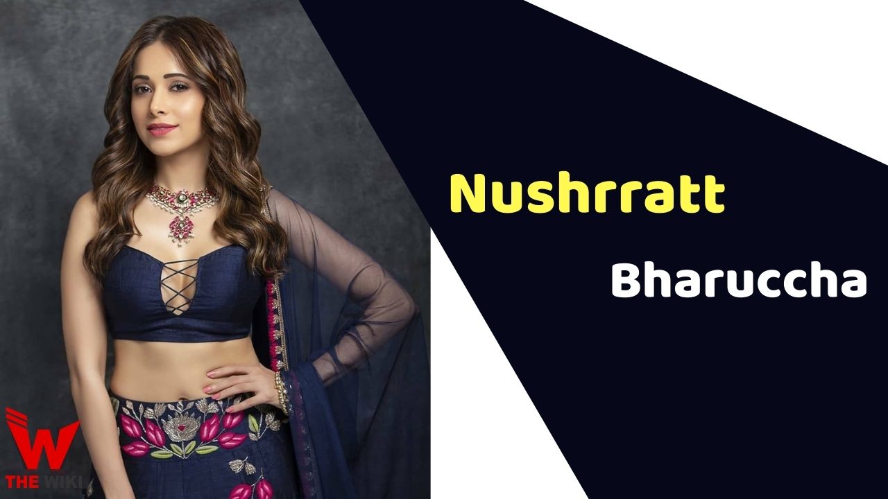 Nushrratt Bharuccha (Actress)