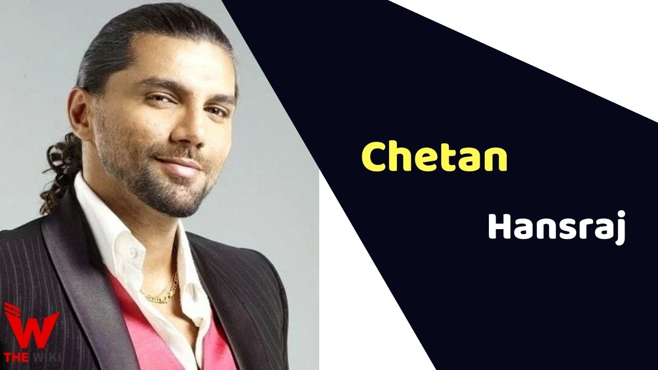 Chetan Hansraj (Actor)