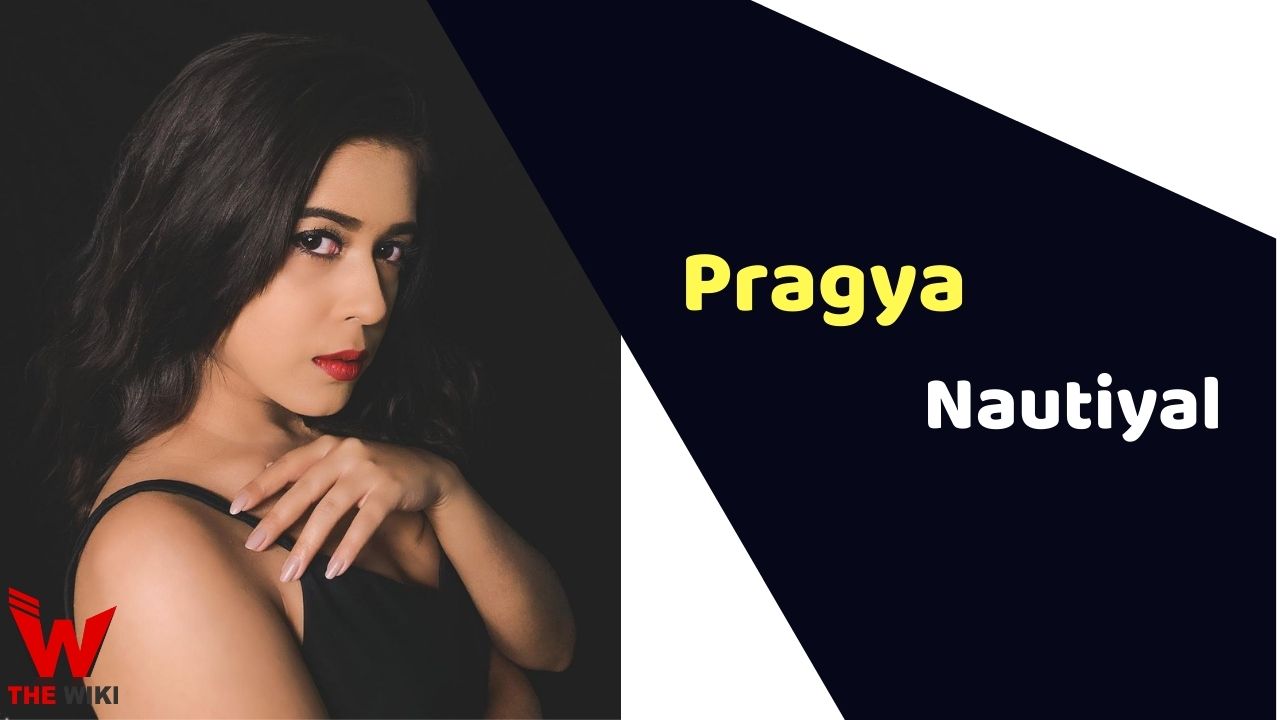 Pragya Nautiyal (Actress)
