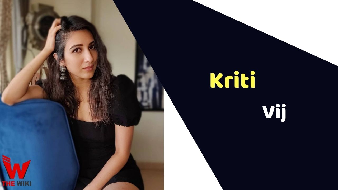 Kriti Vij (Actress)