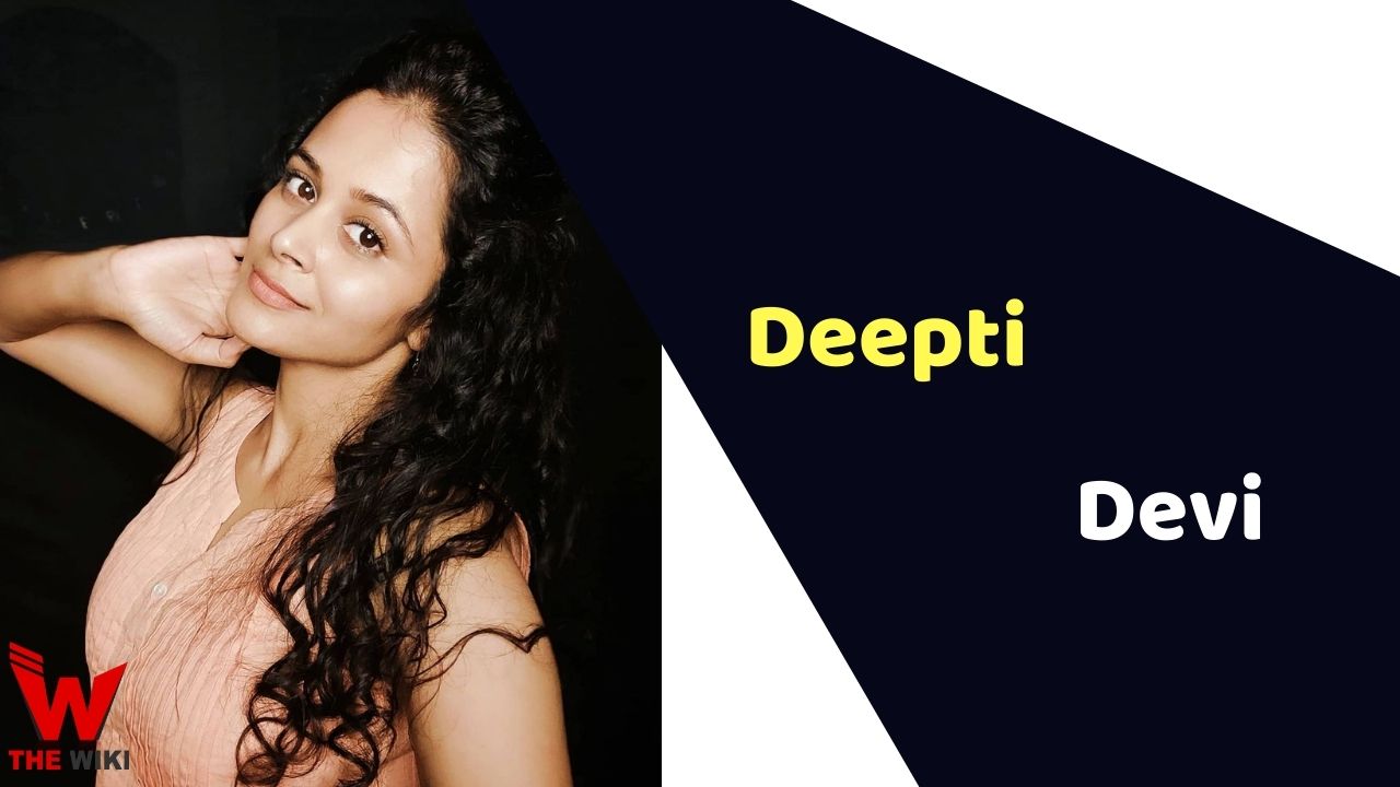 Deepti Devi (Actress)