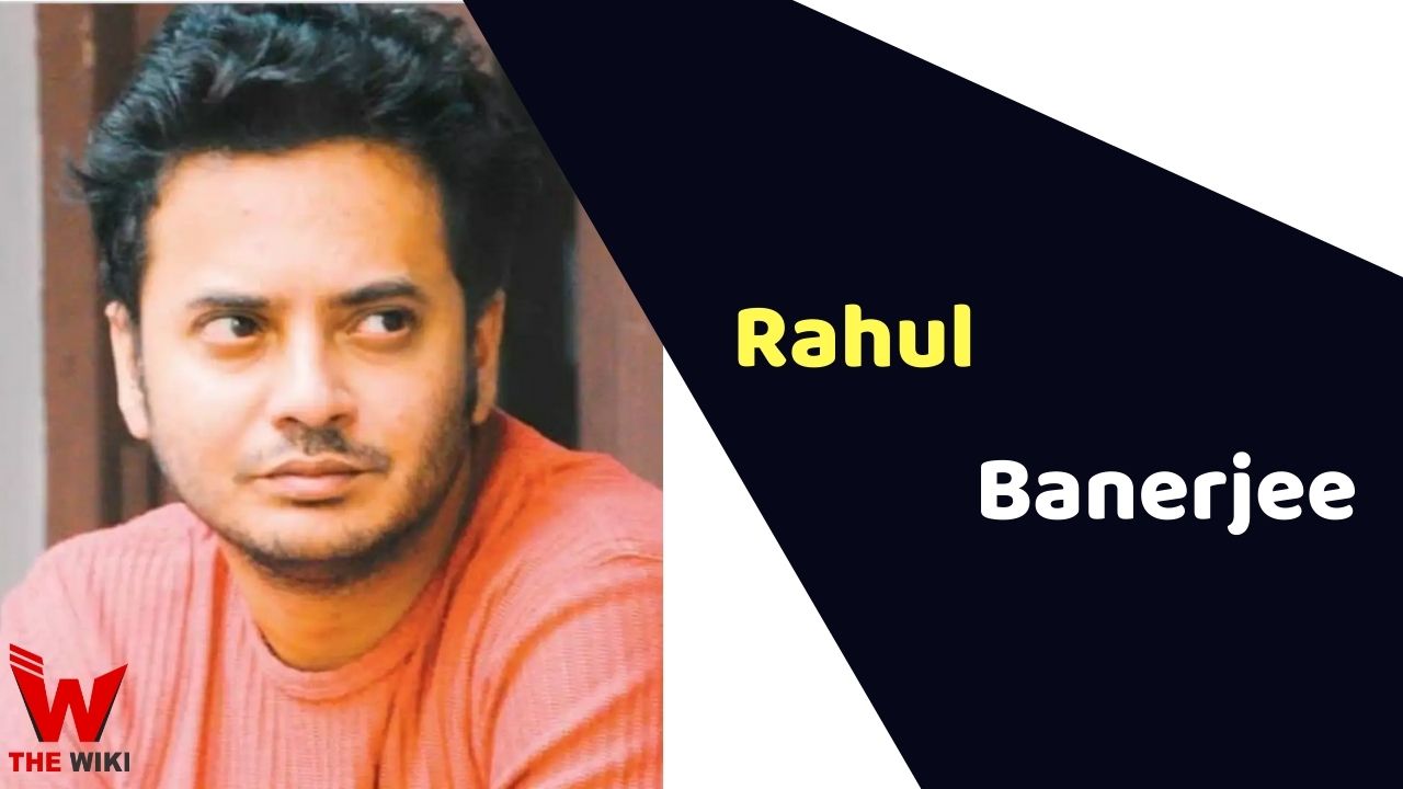 Rahul Banerjee (Actor)