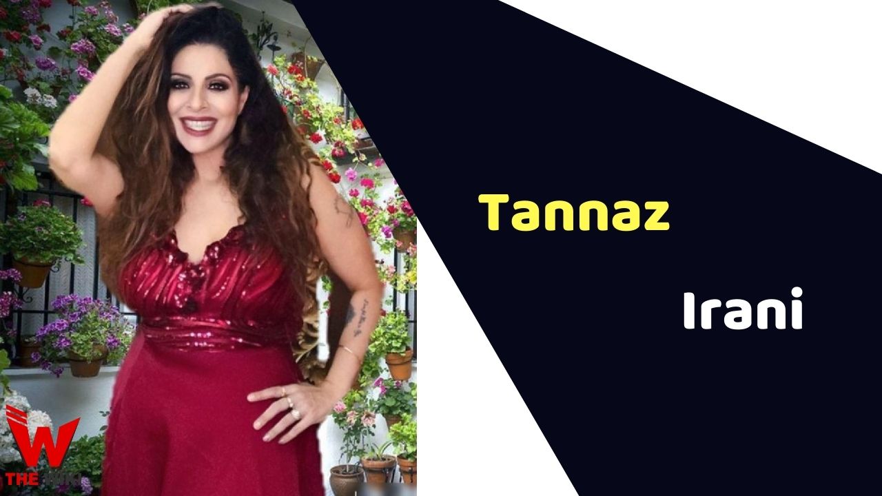 Tannaz Irani (Actress)