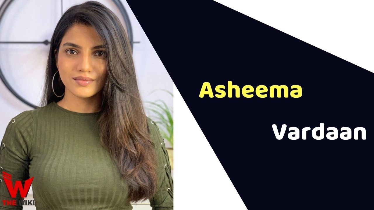 Asheema Vardaan (Actress)