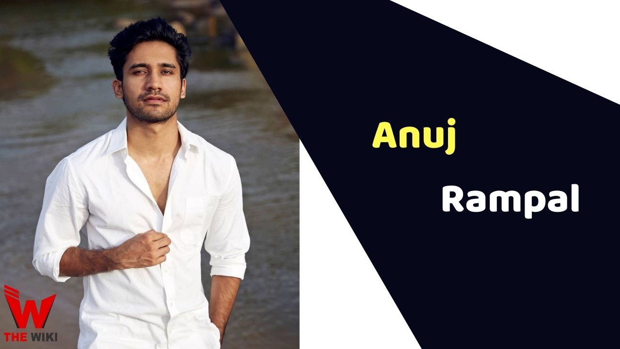 Anuj Rampal (Actor)