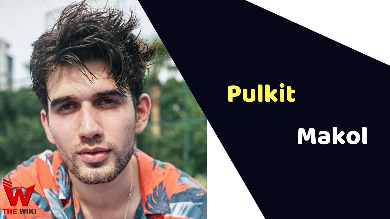 Pulkit Makol (Actor)