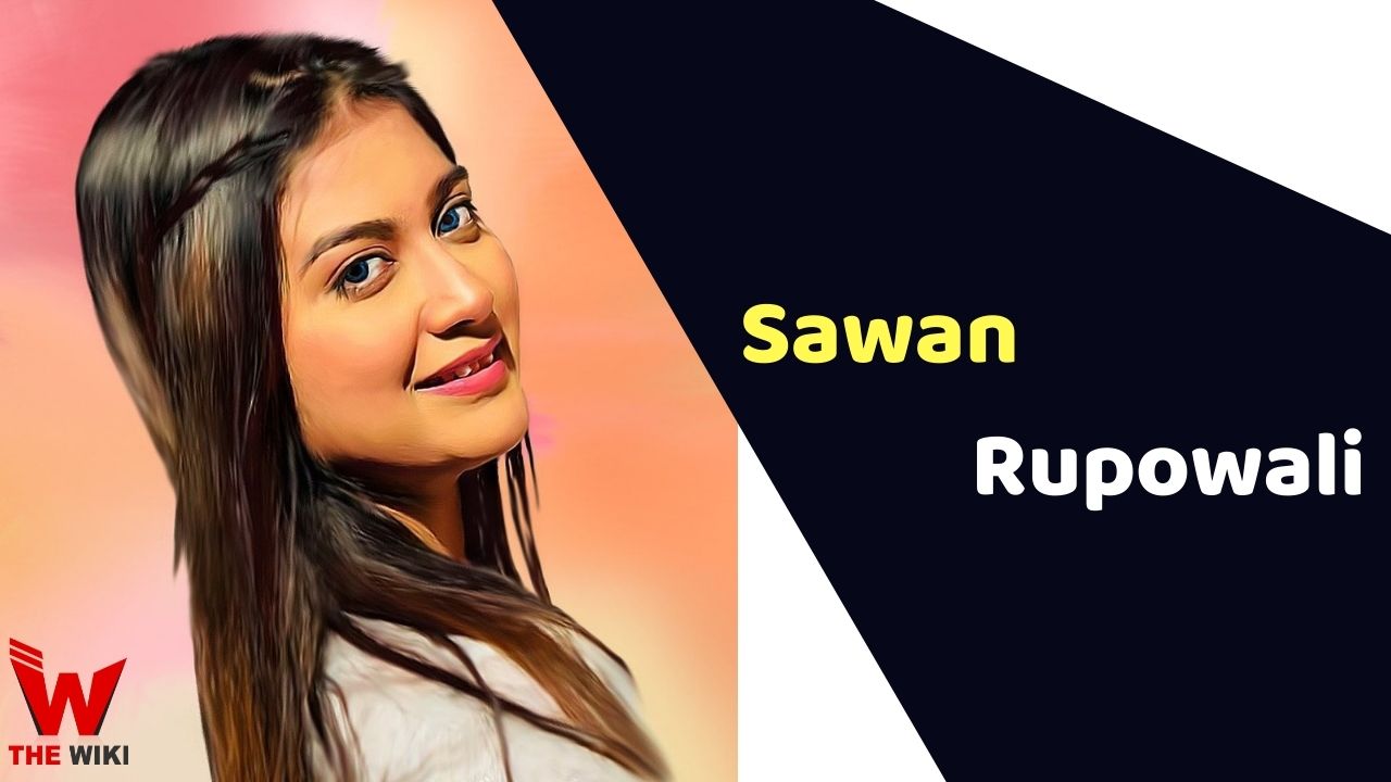 Sawan Rupowali (Actress)