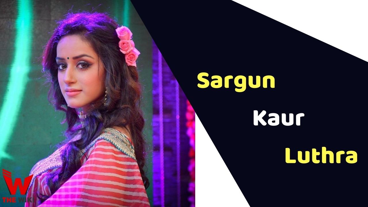 Sargun Kaur Luthra (Actress)