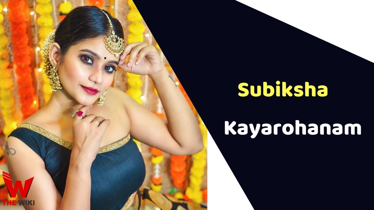 Subiksha Kayarohanam (Actress)