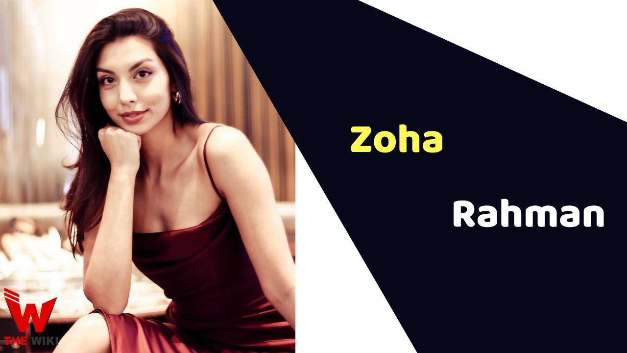 Zoha Rahman (Actress)