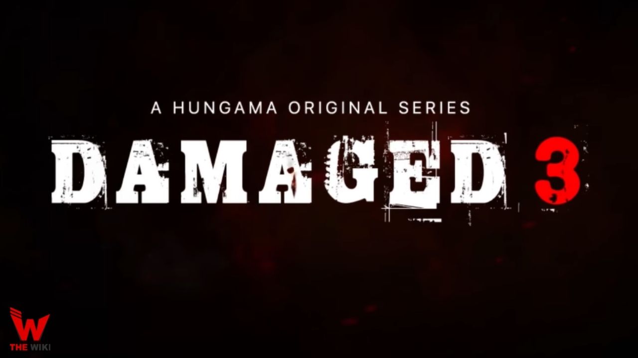 Damaged 3 (Hungama Play)