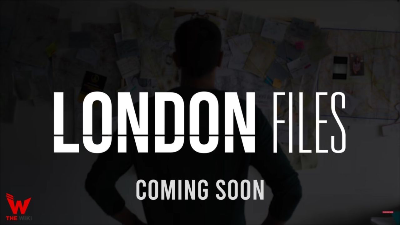 London Files (Voot)