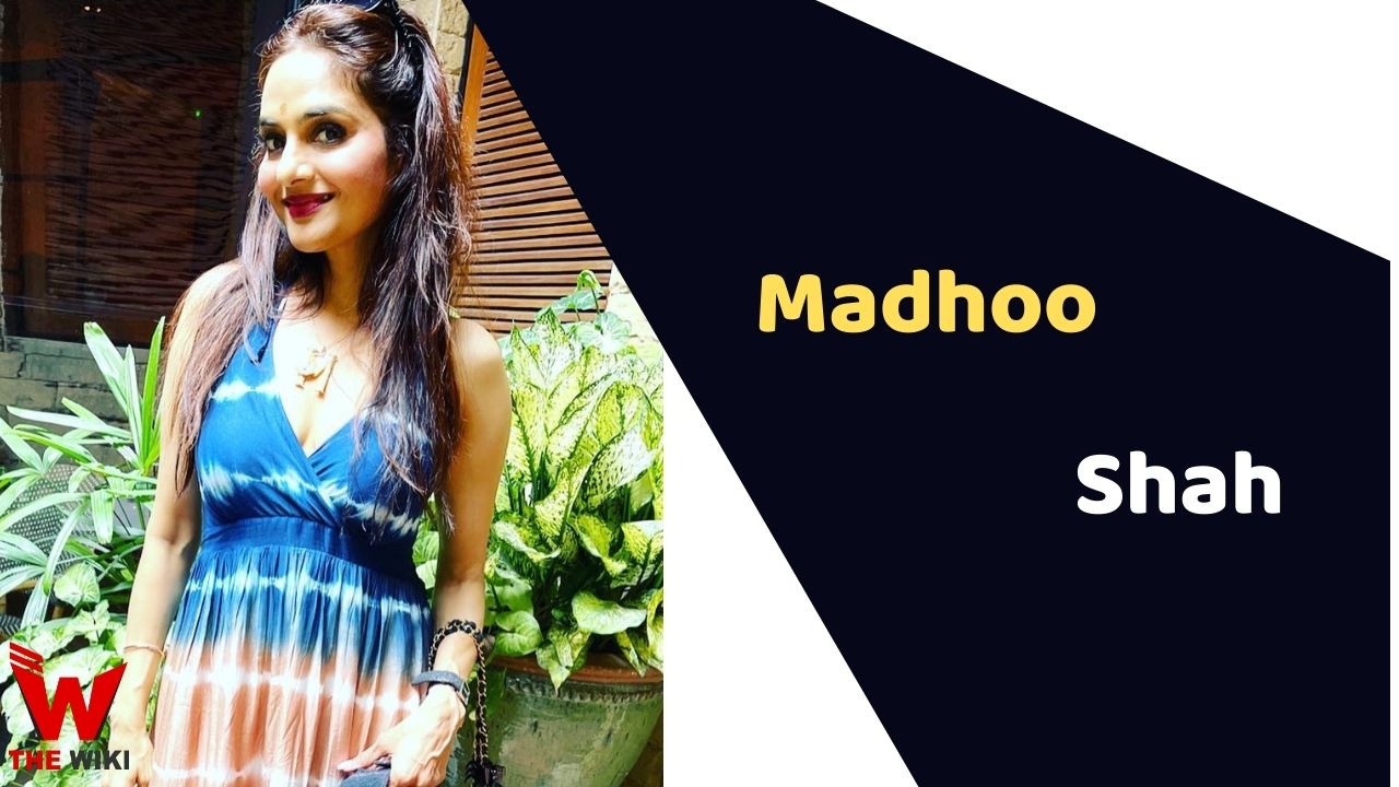 Madhoo Shah (Actress)