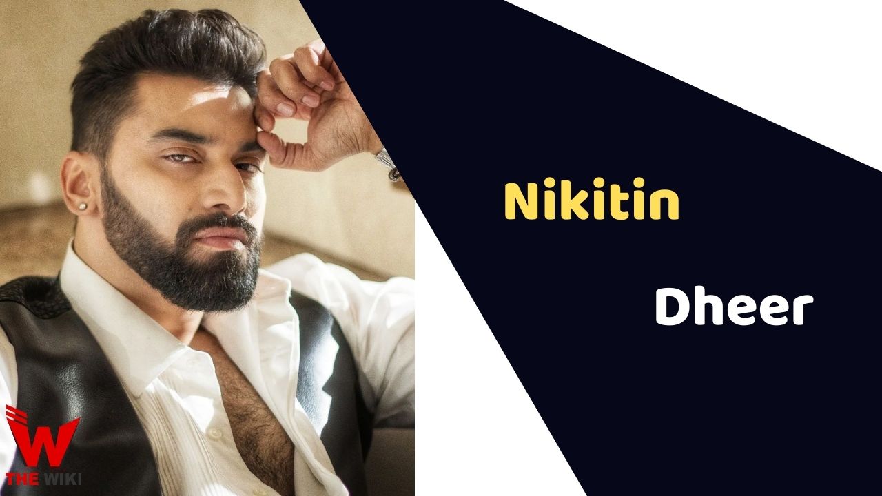 Nikitin Dheer (Actor)