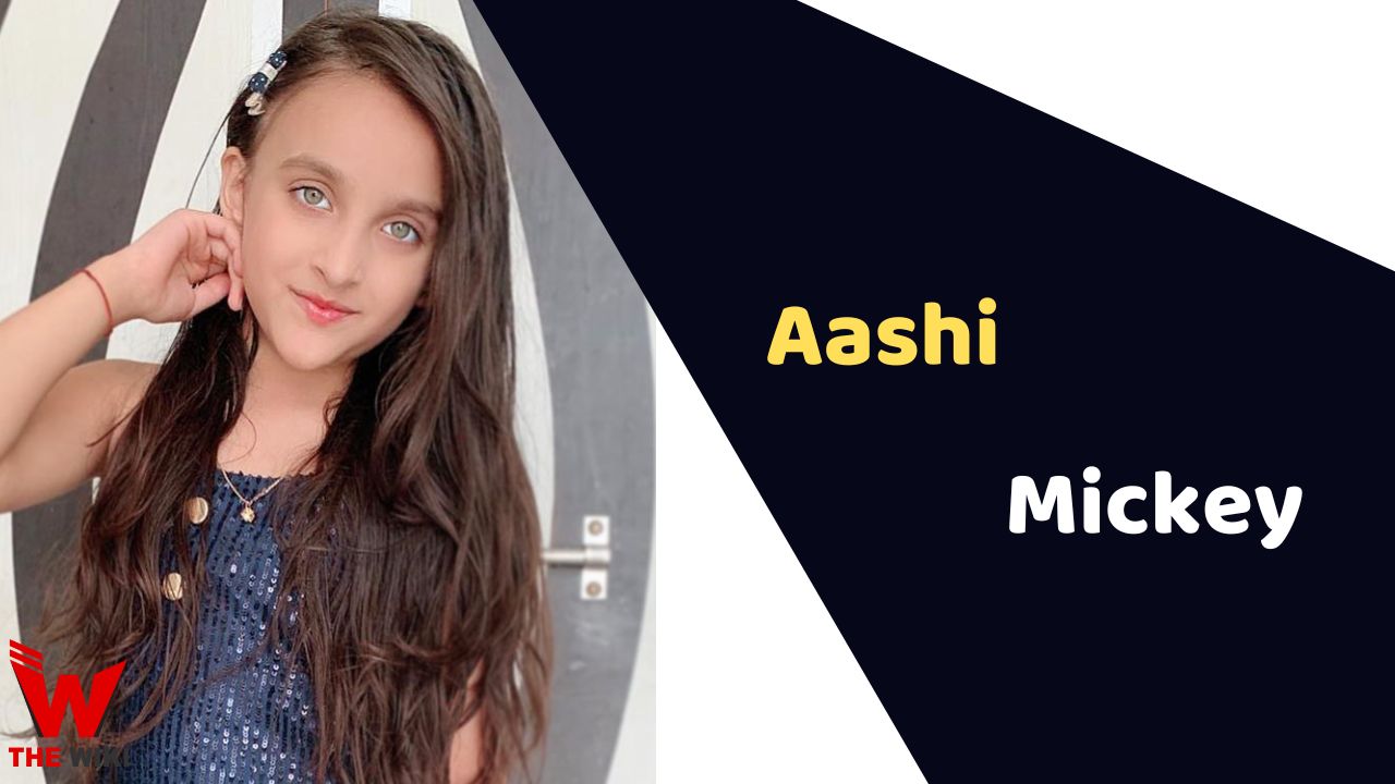 Aashi Mickey (Child Actor)