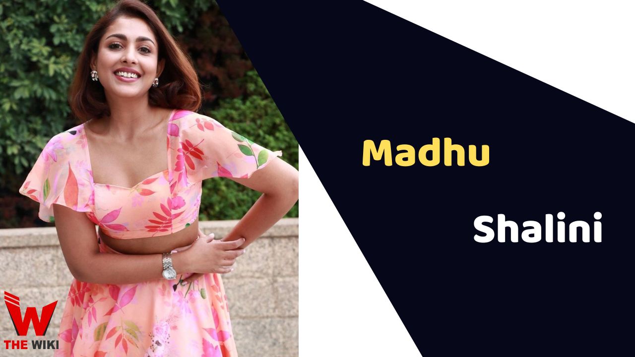 Madhu Shalini (Actress)