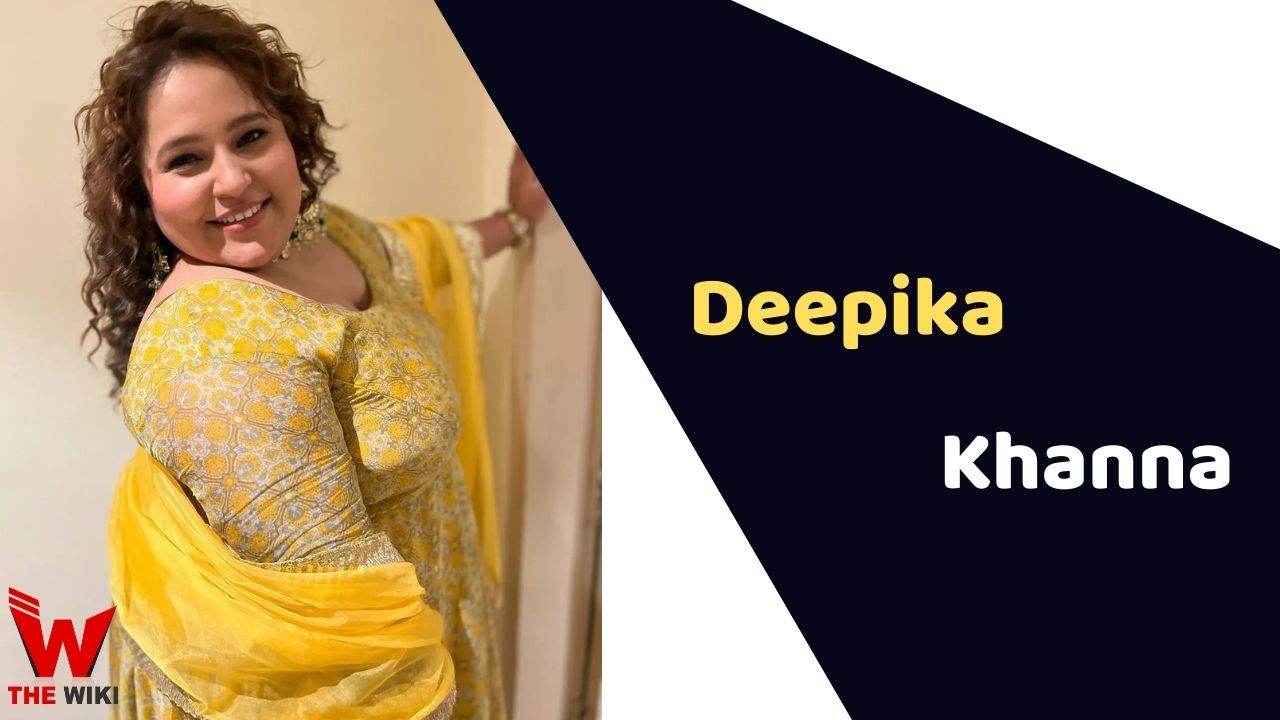 Deepika Khanna (Actress)