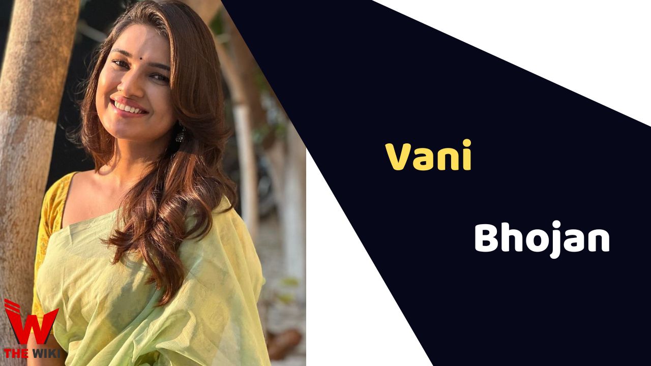 Vani Bhojan (Actress)