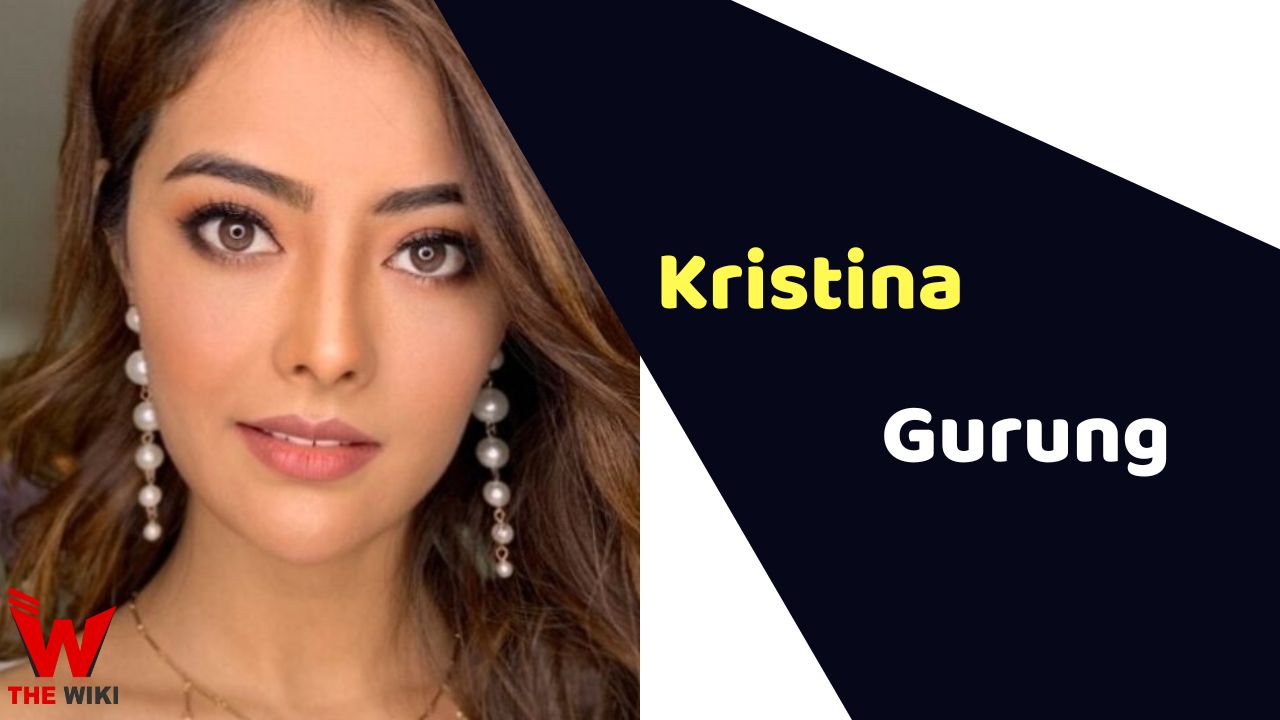 Kristina Gurung (Actress)