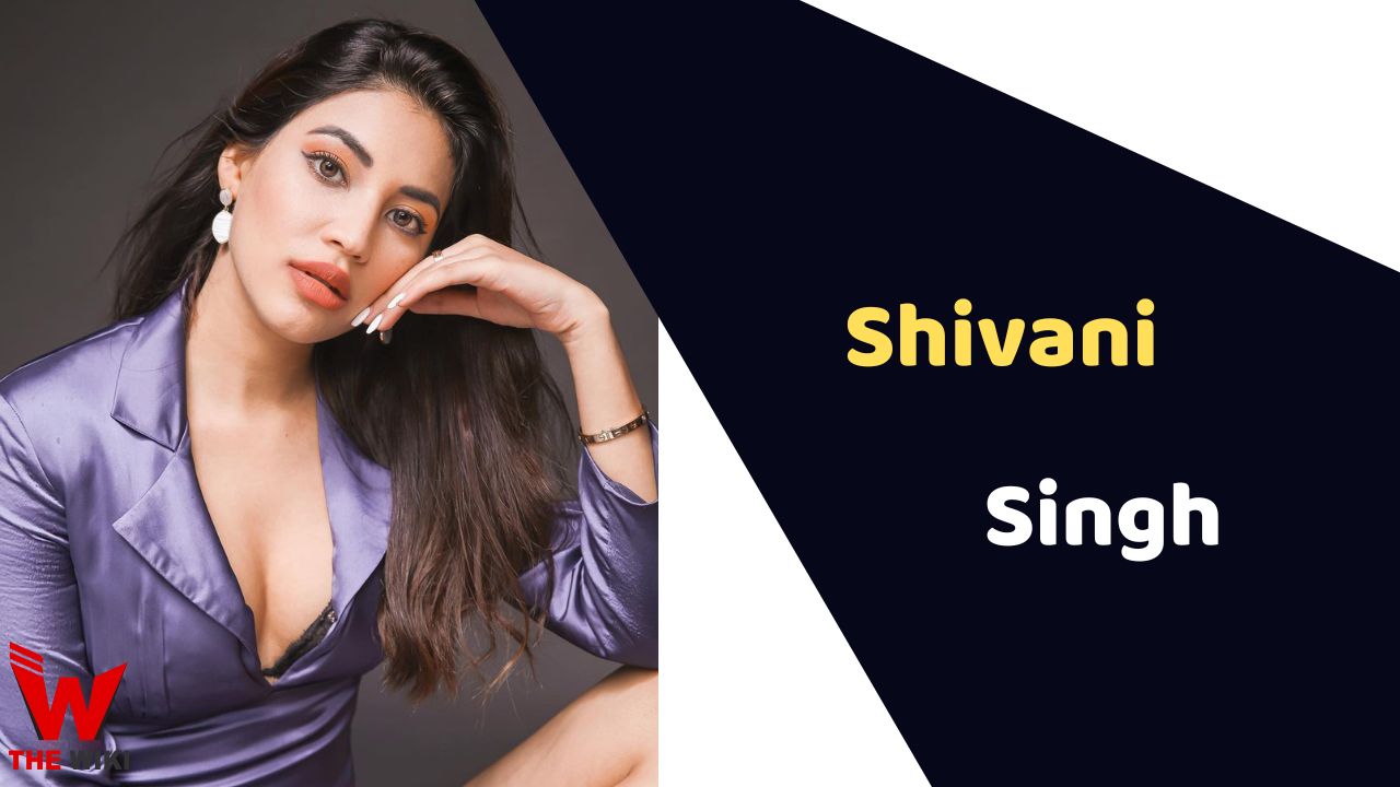 Shivani Singh (Actress)