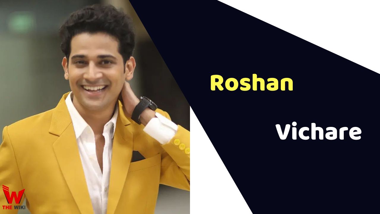 Roshan Vichare (Actor)